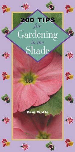 200 Tips for Gardening in the Shade