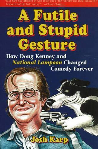 A Futile and Stupid Gesture