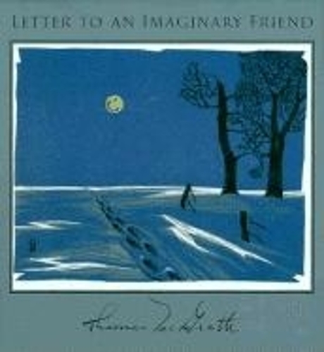 Letter to an Imaginary Friend: Parts I-IV