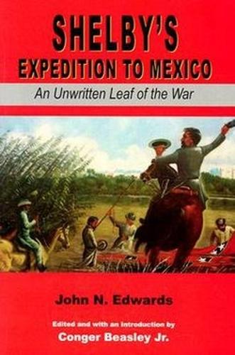 Shelby's Expedition to Mexico