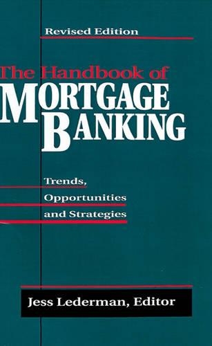 The Handbook of Mortgage Banking