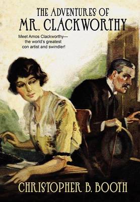 The Adventures of Mr. Clackworthy