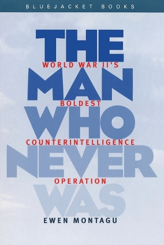 The Man Who Never Was