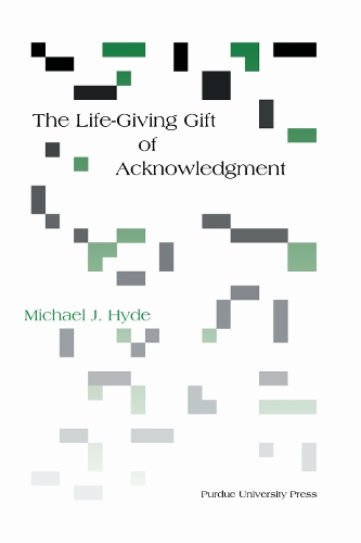 Life-Giving Gift of Acknowledgement