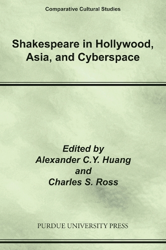 Shakespeare in Hollywood, Asia, and Cyberspace