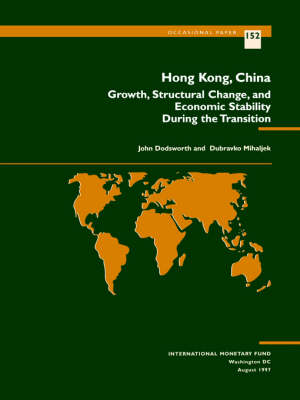 Hong Kong, China: Growth, Structural Change and Economic Stability during the Transition