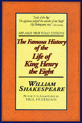 The Famous History of the Life of King Henry the Eighth