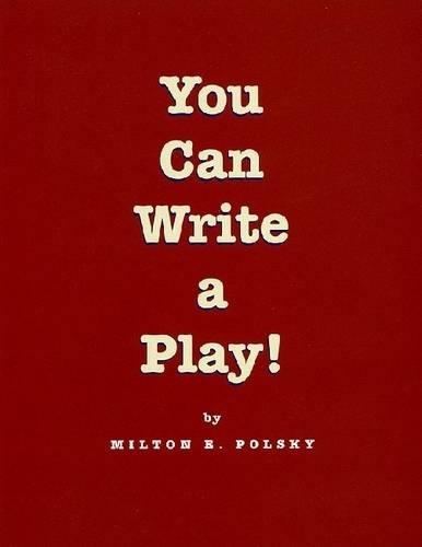 You Can Write a Play!