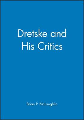 Dretske and His Critics