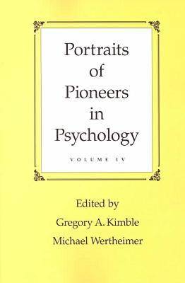 Portraits of Pioneers in Psychology: Volume 4