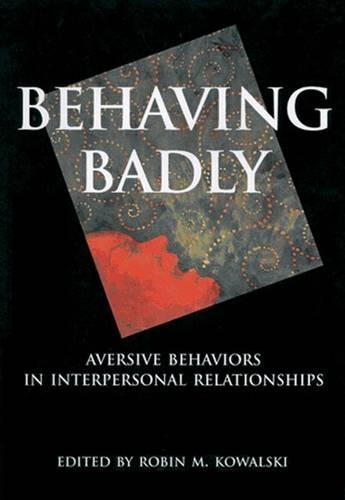 Behaving Badly