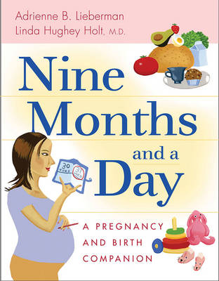 Nine Months and a Day
