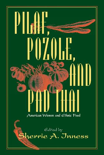 Pilaf, Pozole and Pad Thai