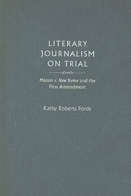 Literary Journalism on Trial