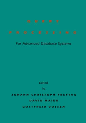 Query Processing for Advanced Database Systems