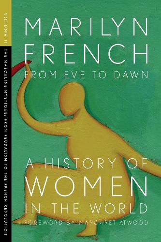 From Eve To Dawn, A History In Of Women In The World, Volume Ii