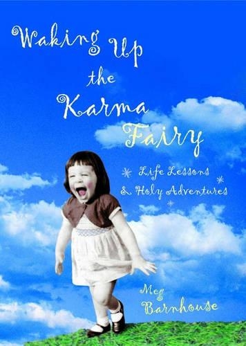 Waking Up the Karma Fairy