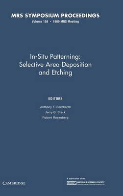In-Situ Patterning: Volume 158