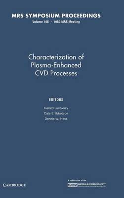 Characterization of Plasma-Enhanced CVD Processes: Volume 165