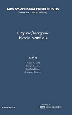 Organic/inorganic Hybrid Materials: Volume 519