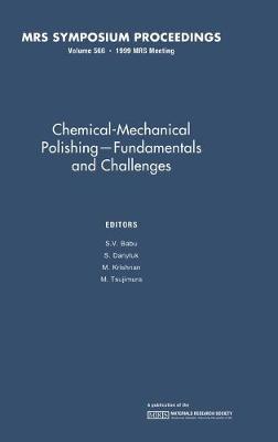 Chemical-Mechanical Polishing – Fundamentals and Challenges: Volume 566
