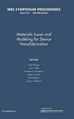Materials Issues and Modeling for Device Nanofabrication: Volume 584