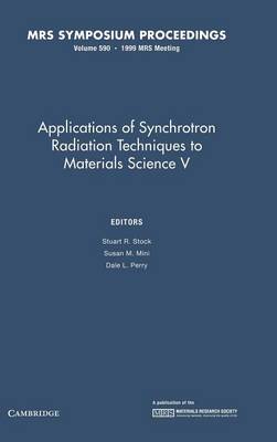 Applications of Synchrotron Radiation Techniques to Materials Science V: Volume 590