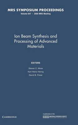 Ion Beam Synthesis and Processing of Advanced Materials: Volume 647