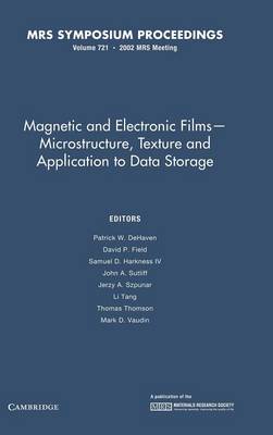 Magnetic and Electronic Films-Microstructure, Texture and Application to Data Storage: Volume 721