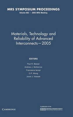 Materials, Technology and Reliability for Advanced Interconnects 2005: Volume 863