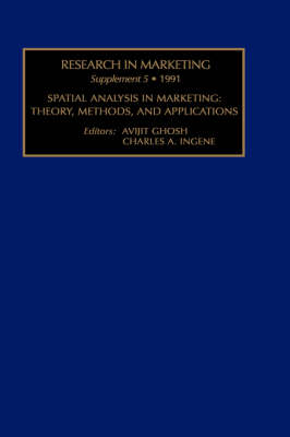 Research in Marketing: Spatial Analysis in Marketing - Theory, Methods and Applications Suppt. 5