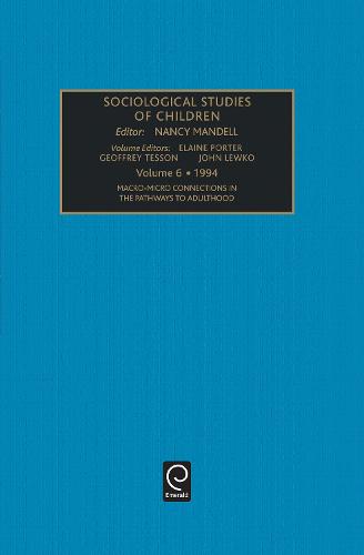 Macro-Micro Connections in the Pathways to Adulthood