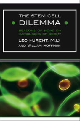 The Stem Cell Dilemma