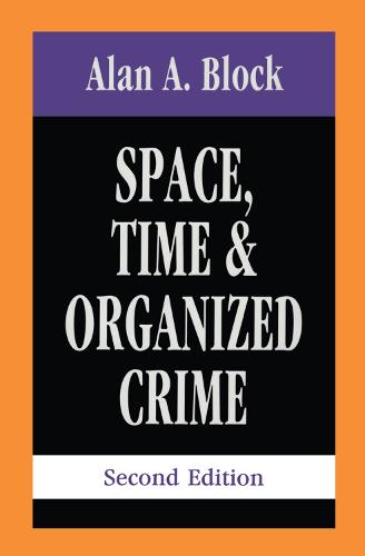 Space, Time, and Organized Crime