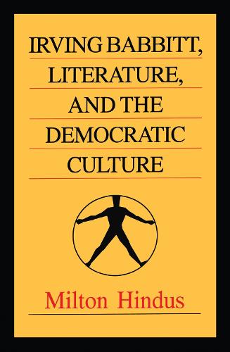 Irving Babbitt, Literature and the Democratic Culture