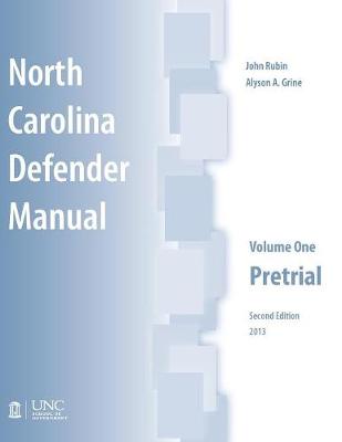 North Carolina Defender Manual, Volume One