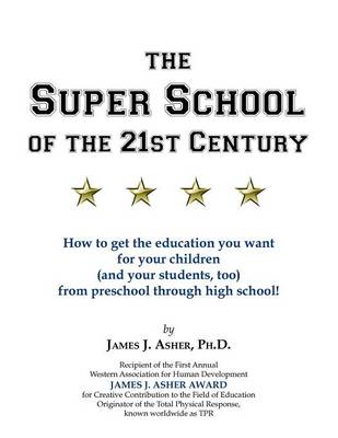 The Super School of the 21st Century