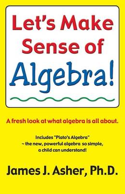 Let's Make Sense of Algebra