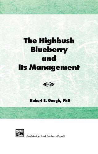 The Highbush Blueberry and Its Management