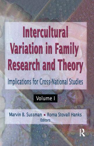 Intercultural Variation in Family Research and Theory