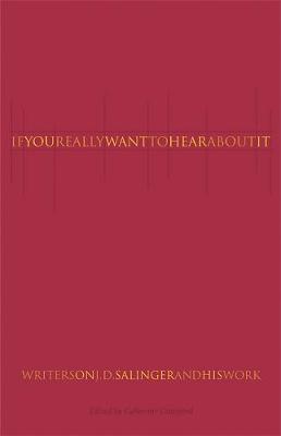 If You Really Want to Hear About It