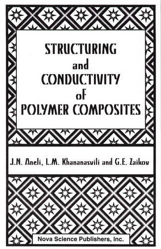 Structuring and Conductivity of Polymer Composites