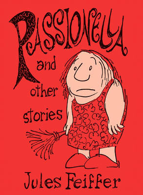 Passionella and Other Stories: Passionella Passionella v.4