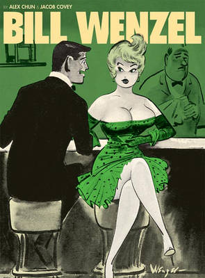 The Pin-up Art Of Bill Wenzel