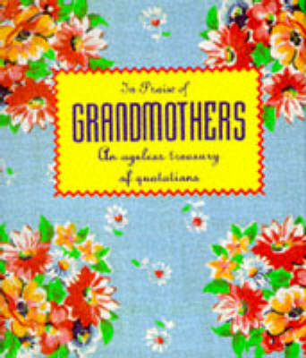 In Praise of Grandmothers