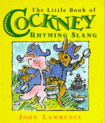The Little Book of Cockney Rhyming Slang