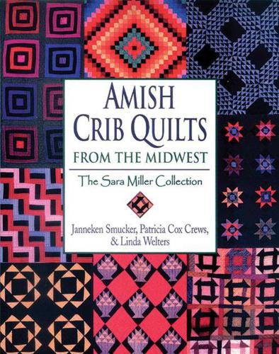 Amish Crib Quilts From the Midwest