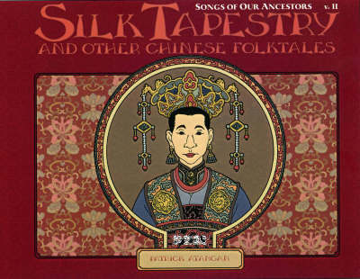 Silk Tapestry and Other Chinese Folktales: v.2
