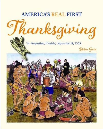 America's Real First Thanksgiving