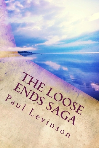 The Loose Ends Saga